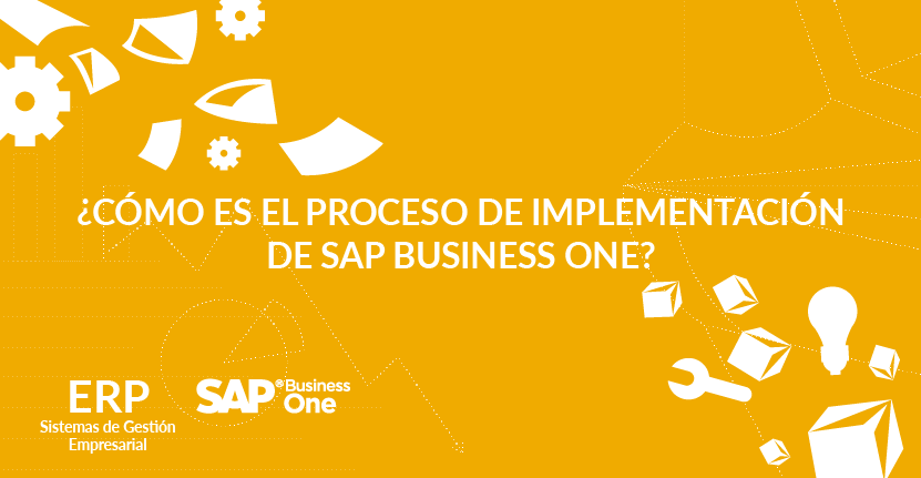 ¿Cómo es el proceso de implementación de SAP Business One? ¿Cómo es el proceso de implementación de SAP Business One?